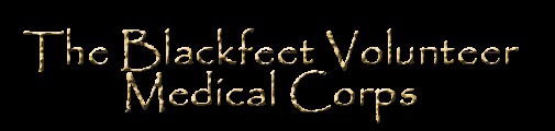 the Blackfeet Volunteer Medical Corps